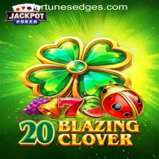 Discover the Thrills of 20BlazingClover: A Game by Fortune's Edge Gaming