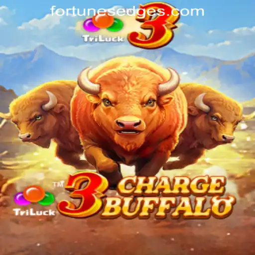 Exploring 3ChargeBuffalo: Unveiling the Dynamics of Fortune's Edge Gaming