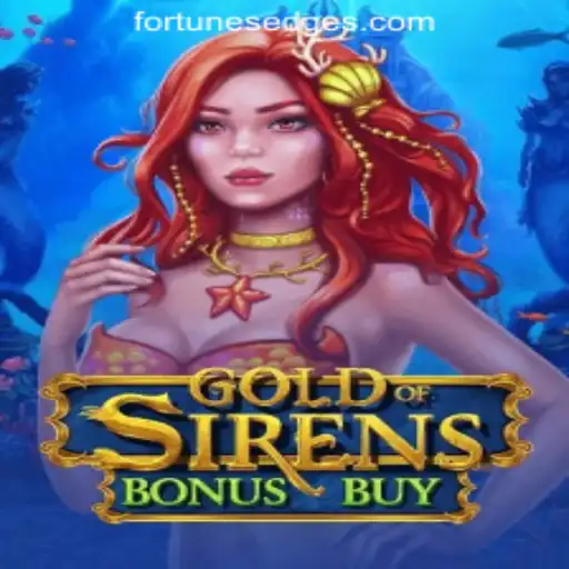 Exploring the Exciting World of GoldofSirensBonusBuy by Fortune's Edge Gaming