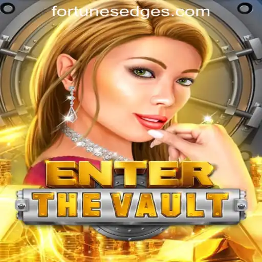 EntertheVault: A Thrilling Experience from Fortune's Edge Gaming