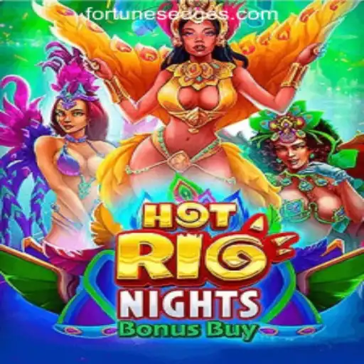 Discover the Thrills of HotRioNightsBonusBuy by Fortune's Edge Gaming